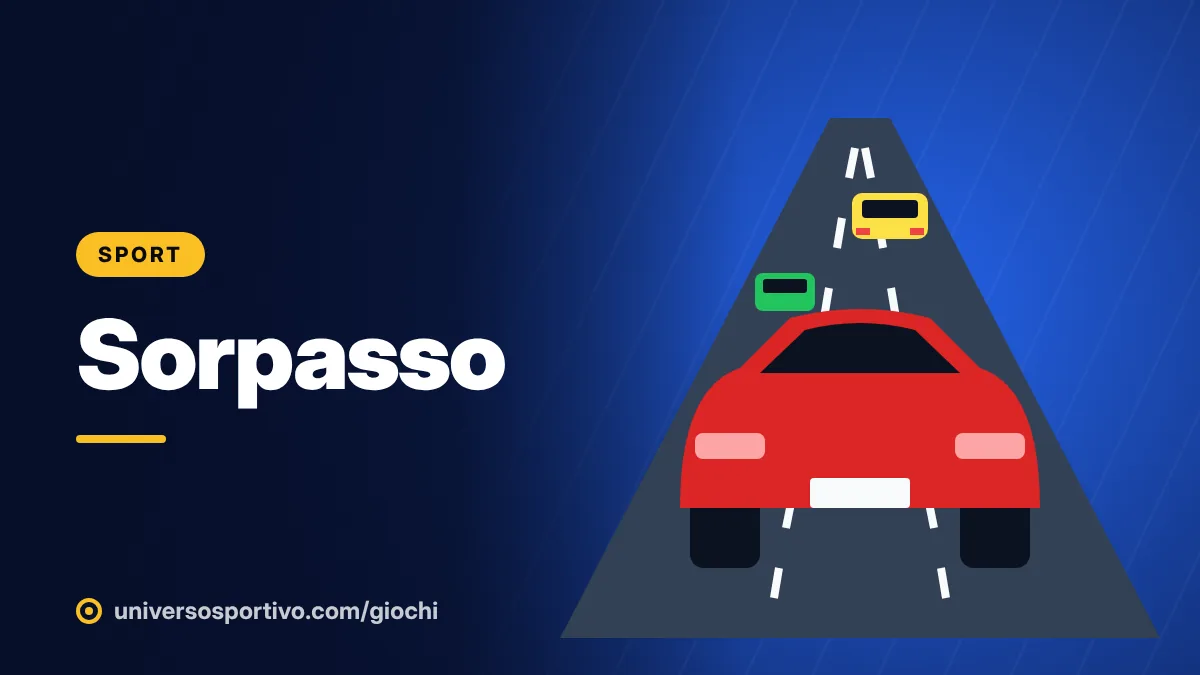 Sorpasso, gioco online gratis di Universo Sportivo: traffico, velocità e sorpassi al limite